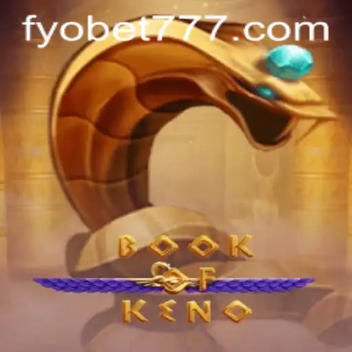 Explorando o Fascinante Jogo BookOfKeno na FYOBET.COM