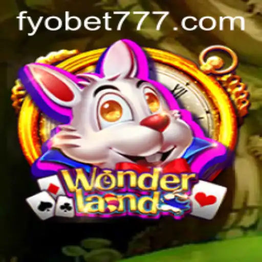 Descubra o Fascinante Mundo de 'Wonderland' com FYOBET.COM